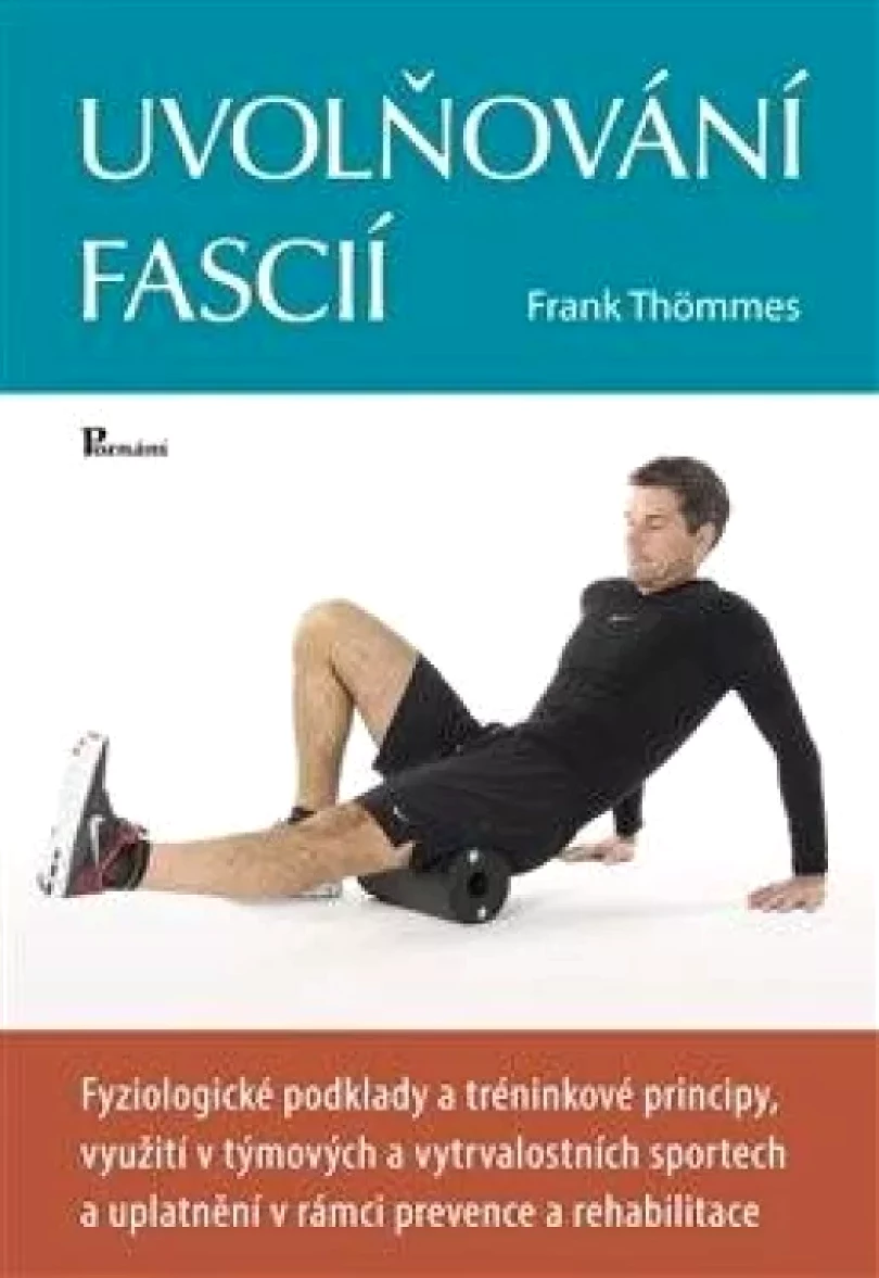 Levně Uvolňování fascií (Frank Thömmes, 2021)