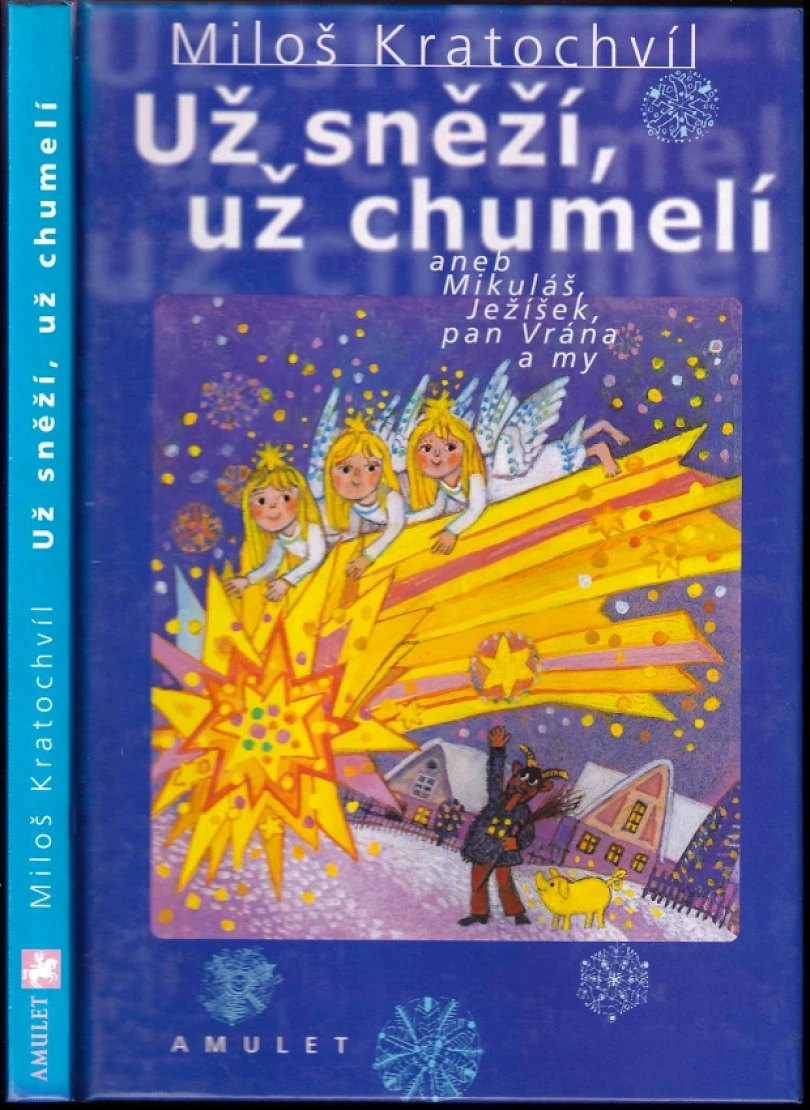 Už sněží, už chumelí, aneb, Mikuláš, Ježíšek, pan Vrána a my (Miloš Kratochvíl, 2000)