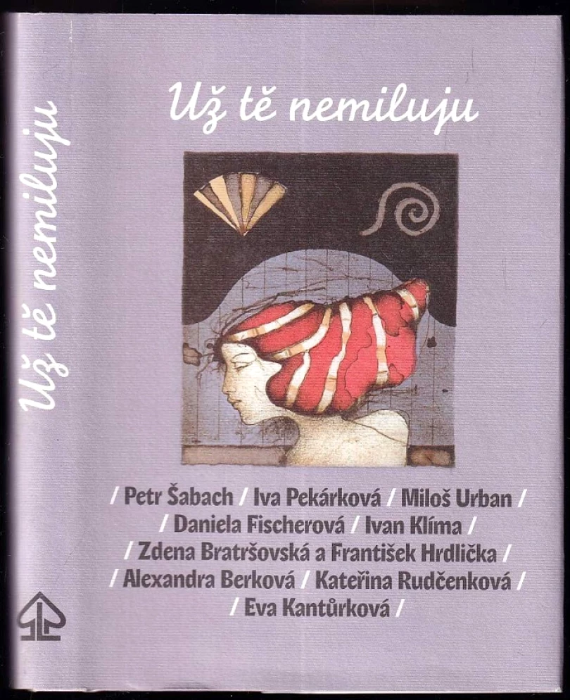 Levně Už tě nemiluju (Petr Šabach, 2005)