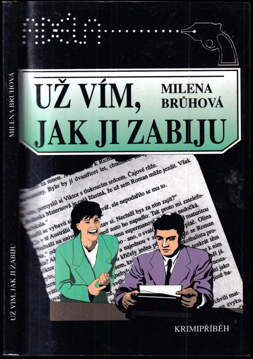 Levně Už vím, jak ji zabiju (Milena Brůhová, 1995)