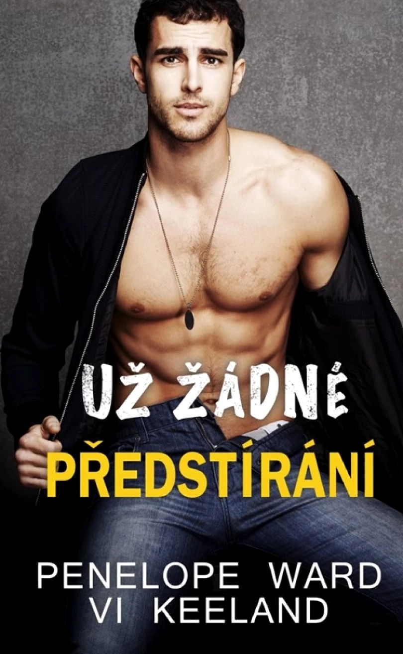 Levně Už žádné předstírání (Ward Penelope, 2023)
