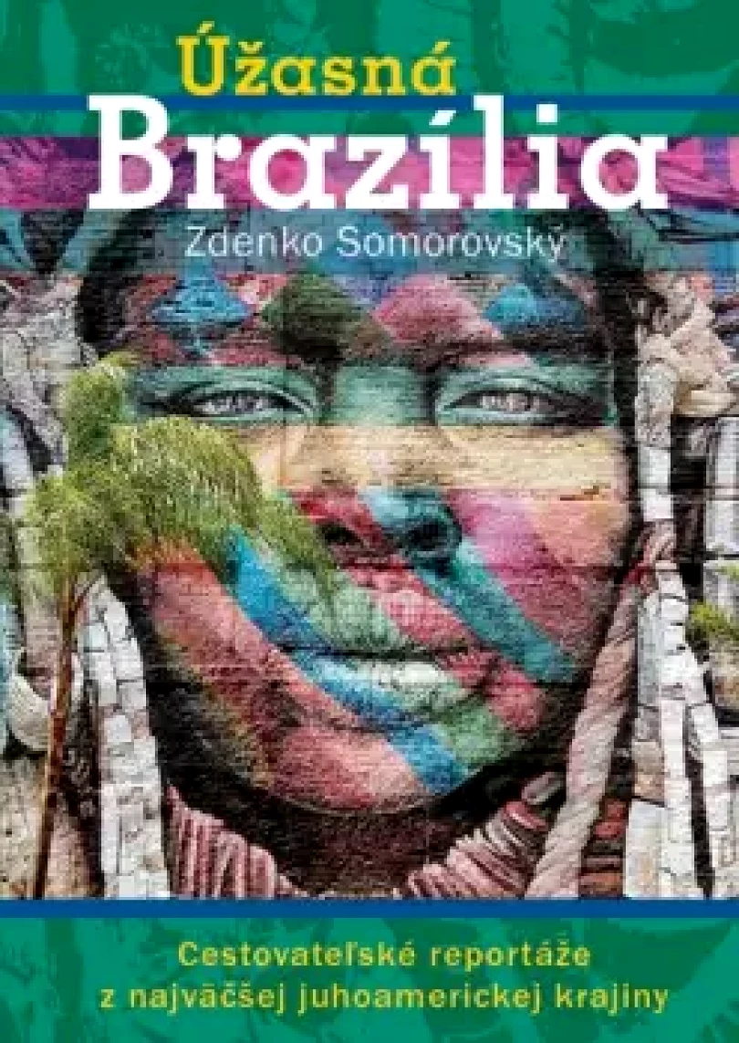Úžasná Brazília (Zdenko Somorovský, 2021)