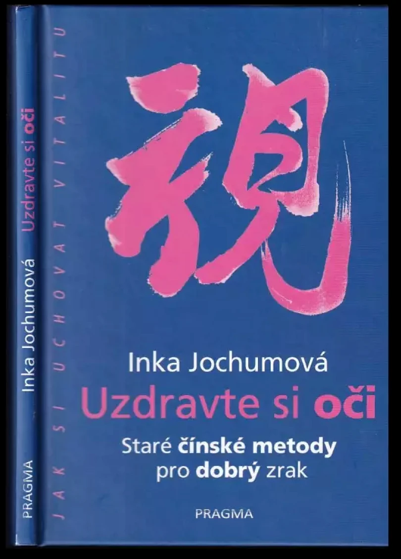 Levně Uzdravte si oči (Inka Jochum, 2018)