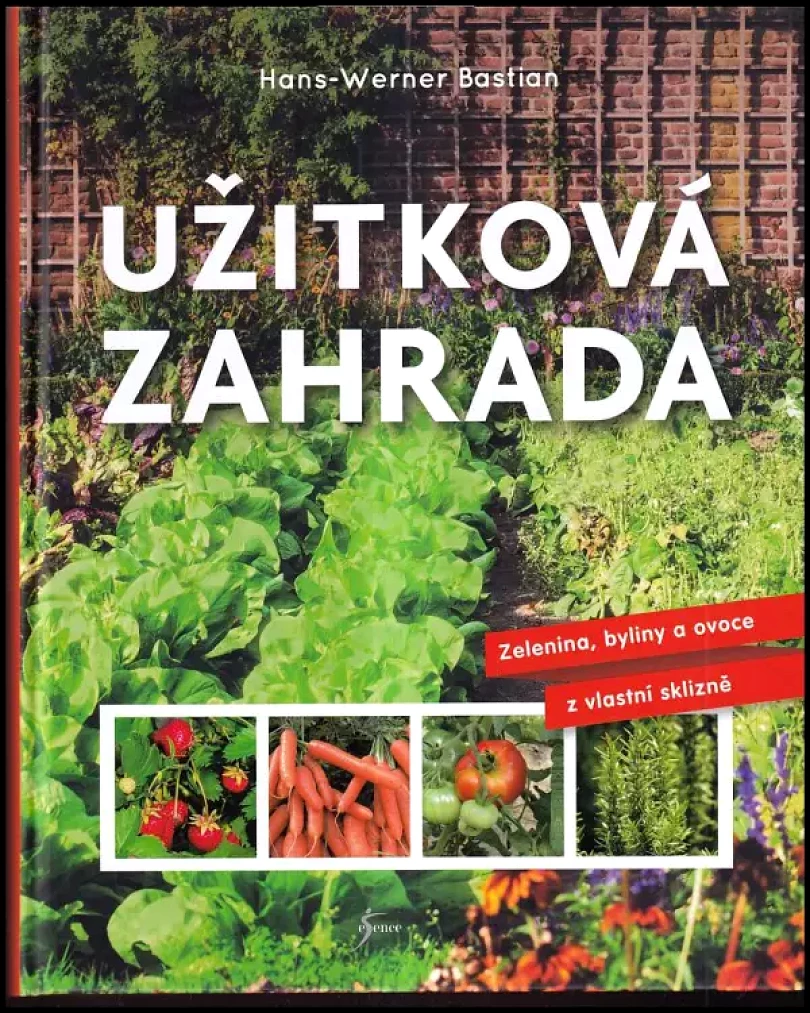 Levně Užitková zahrada (Hans-Werner Bastian, 2021)