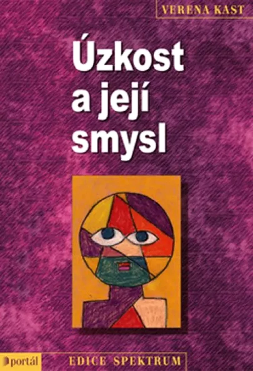 Levně Úzkost a její smysl (Verena Kast, 2012)