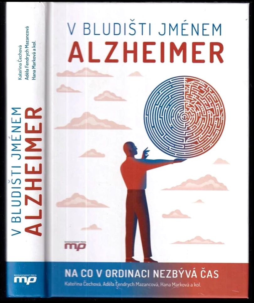 V bludišti jménem Alzheimer (Kateřina Čechová, 2019)