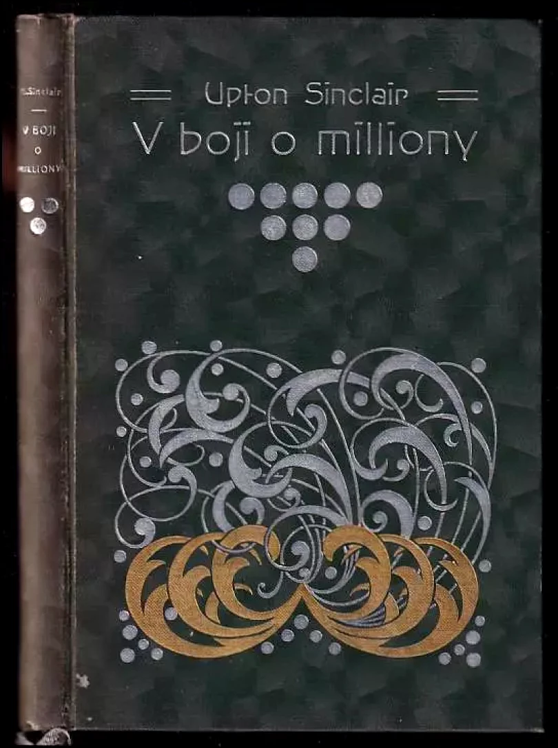 V boji o milliony (Upton Sinclair, 1906)