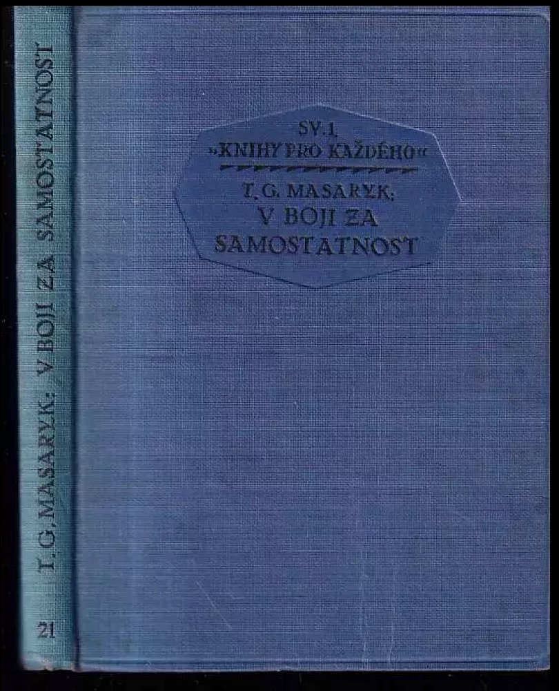 V boji za samostatnost (Tomáš Garrigue Masaryk, 1927)