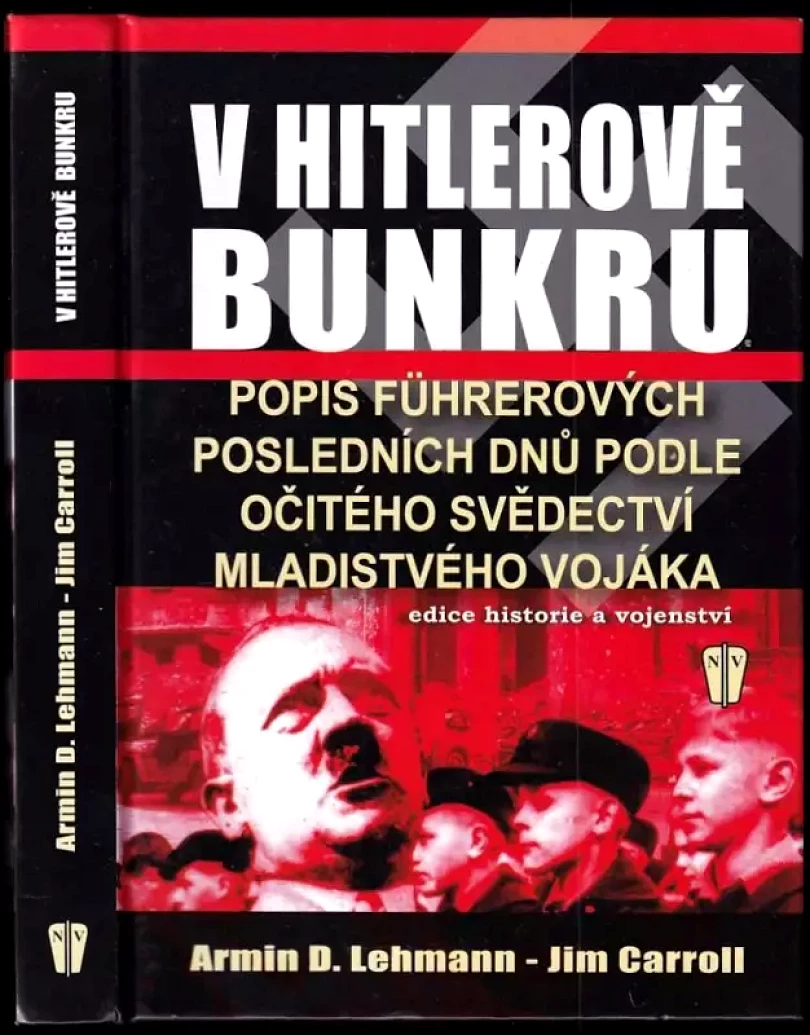 Levně V Hitlerově bunkru (Tim Carroll, 2005)