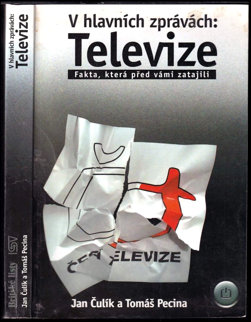 V hlavních zprávách: Televize (Jan Čulík, 2001)