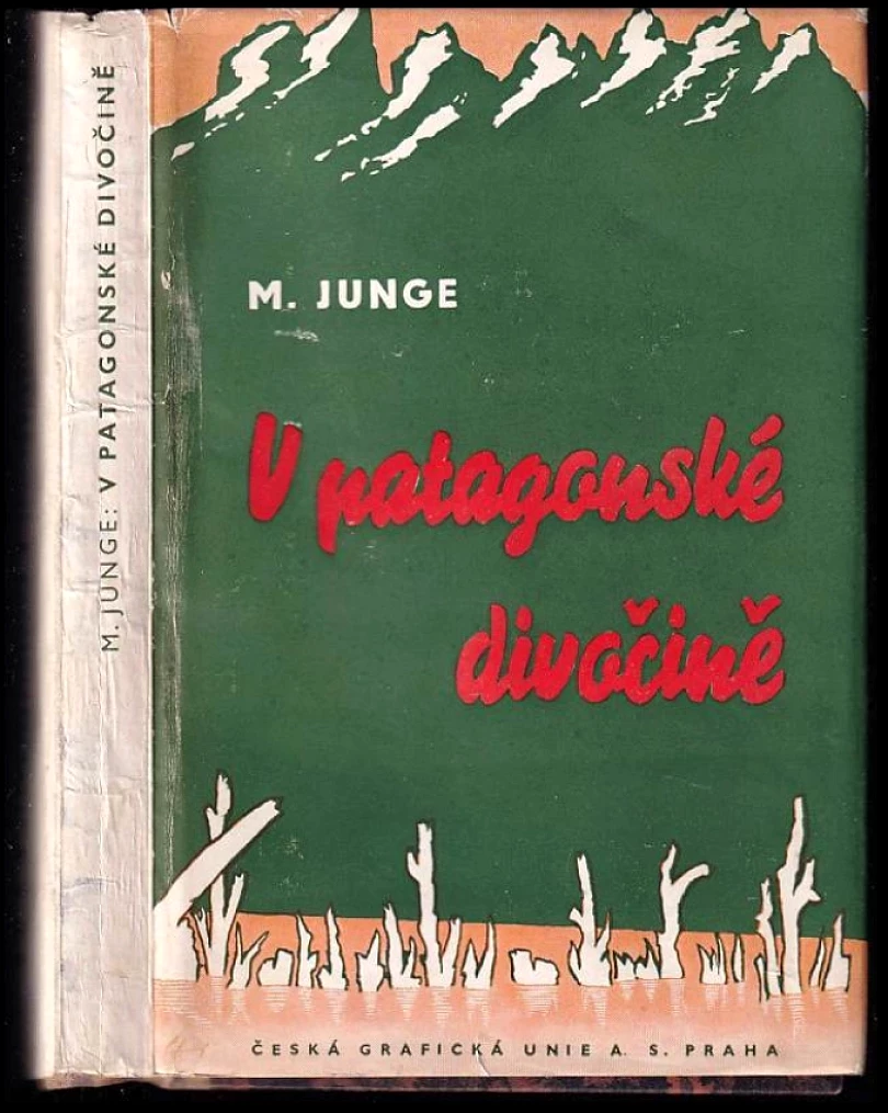 Levně V patagonské divočině (Max Junge, 1940)