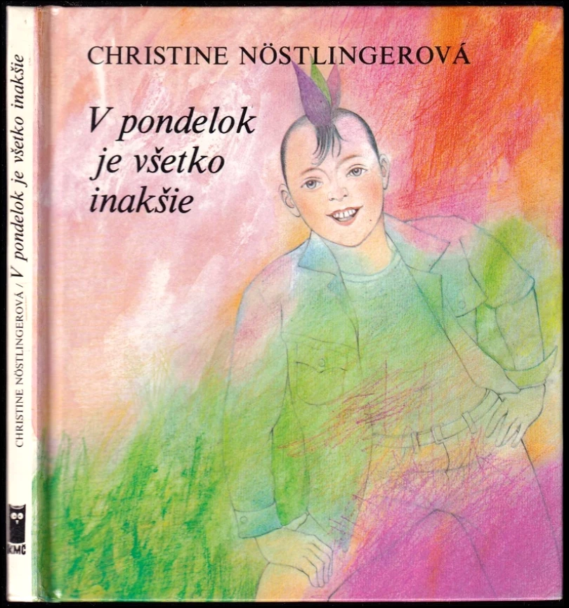 V pondelok je všetko inakšie (Christine Nöstlinger, 1989)