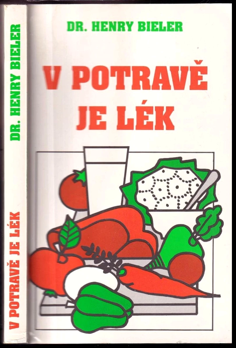 V potravě je lék (Henry G Bieler, 1991)