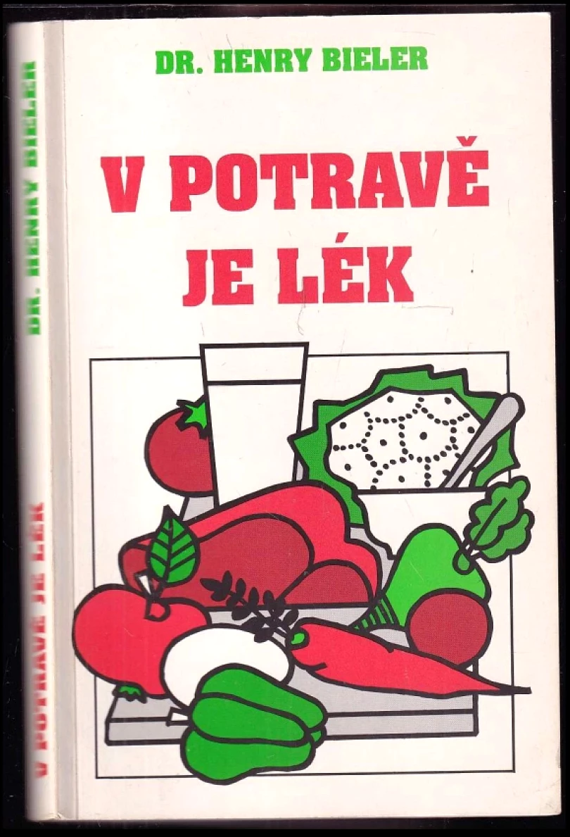 Levně V potravě je lék (Henry G Bieler, 1991)