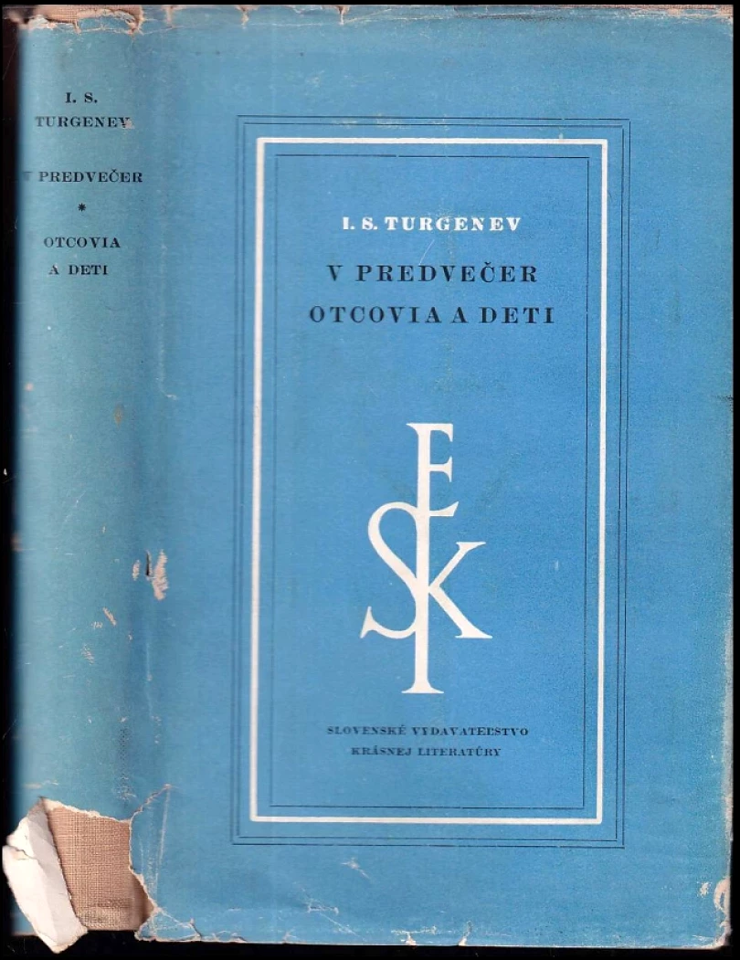V predvečer ; Otcovia a deti (Ivan Sergejevič Turgenev, 1957)