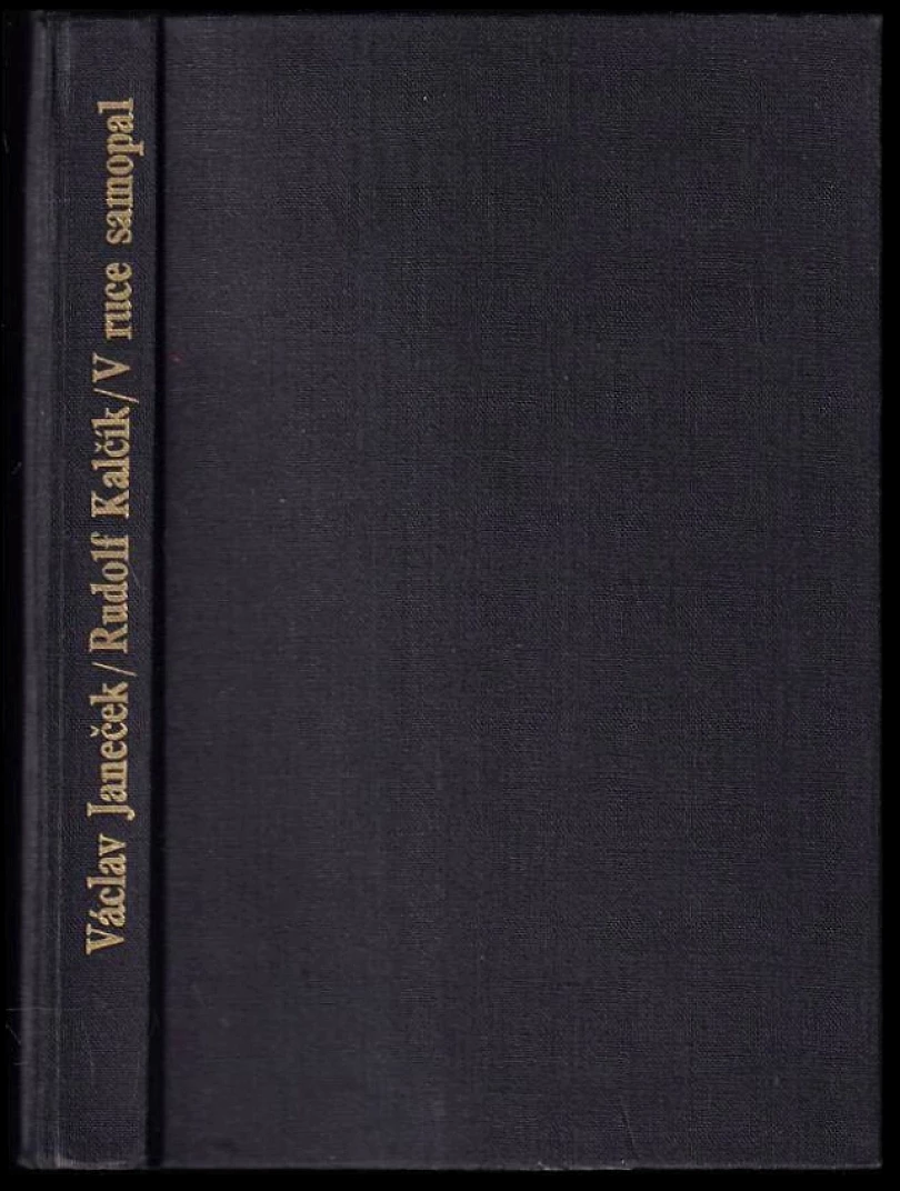 V ruce samopal (Rudolf Kalčík, 1975)