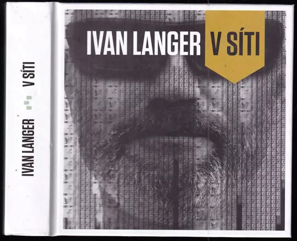 Levně V síti PODPIS VĚNOVÁNÍ IVAN LANGER (Ivan Langer, 2016)