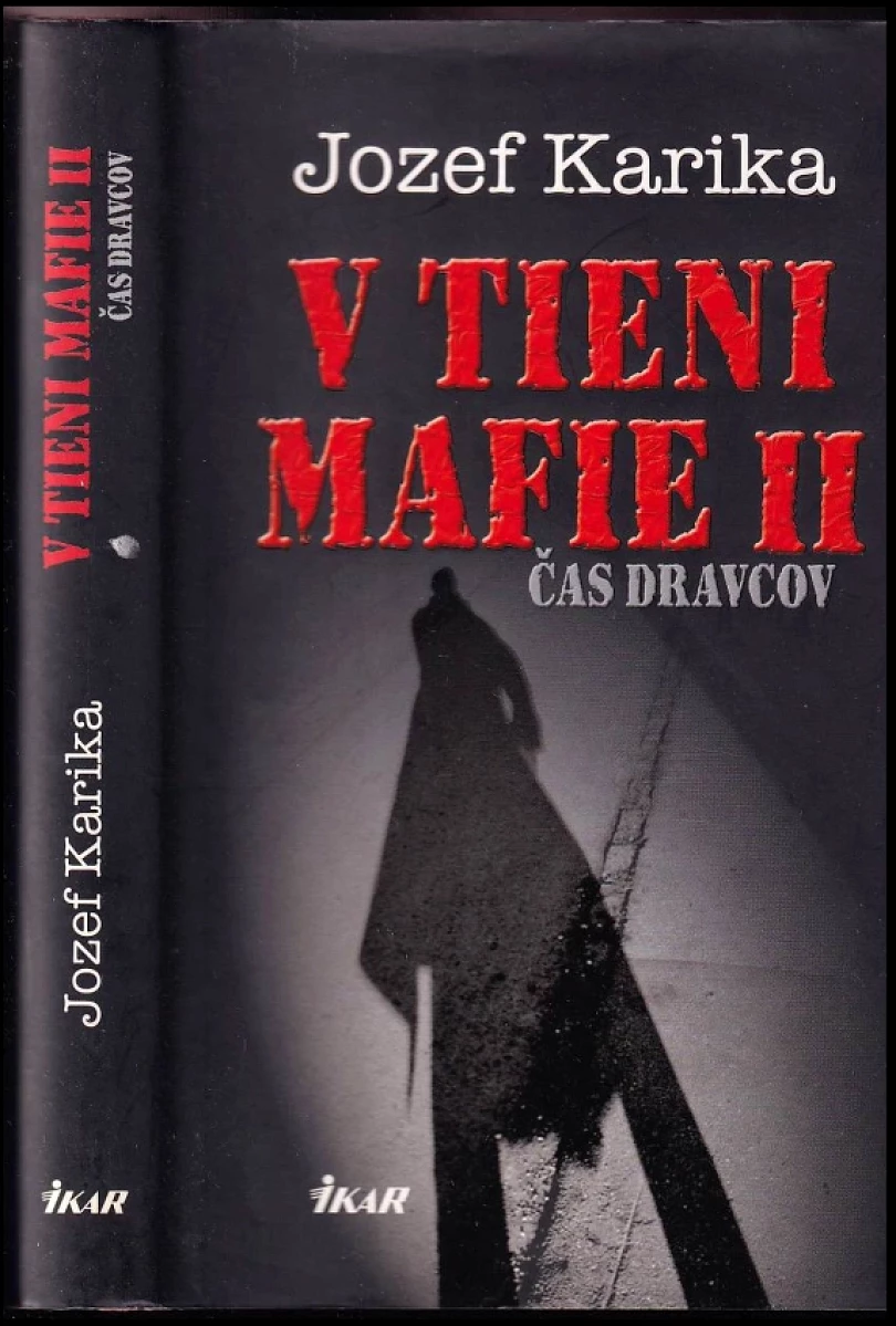 V tieni mafie II (Jozef Karika, 2011)