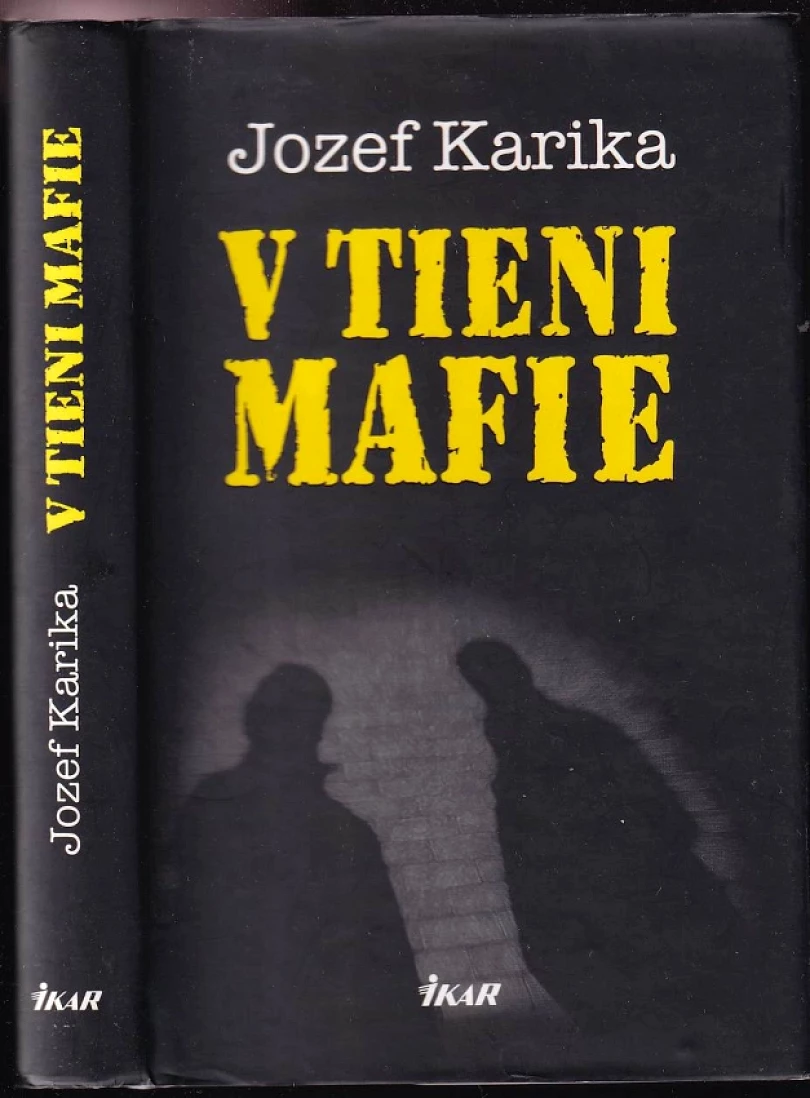 V tieni mafie (Jozef Karika, 2010)