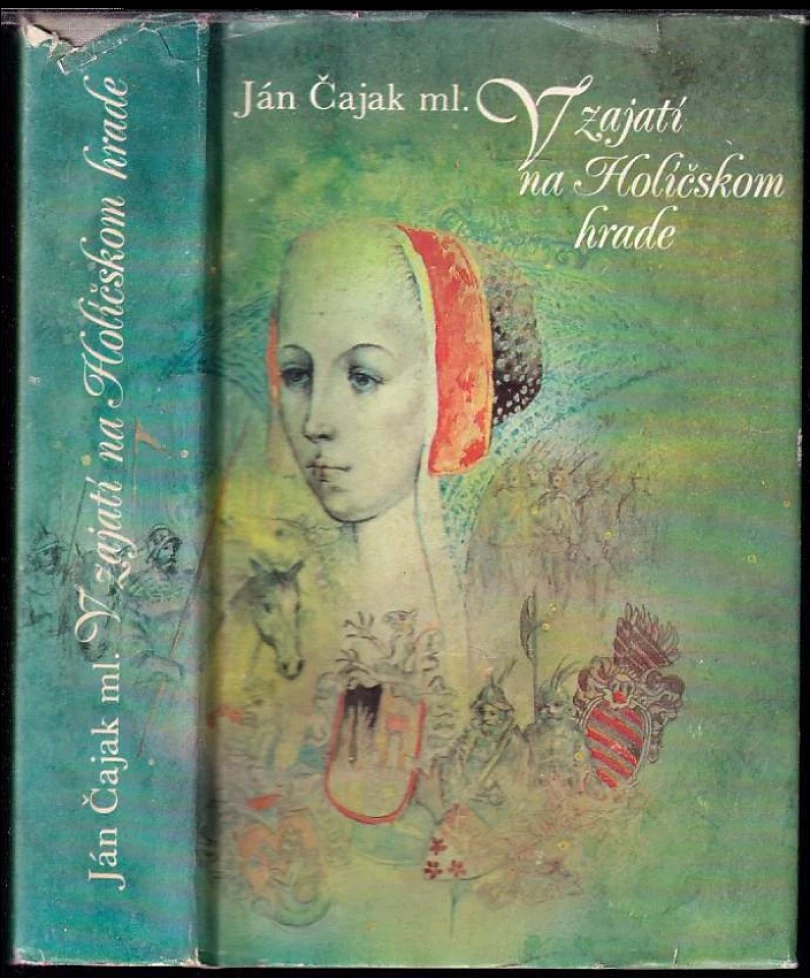 V zajatí na Holíčskom hrade (Ján Čajak, 1983)