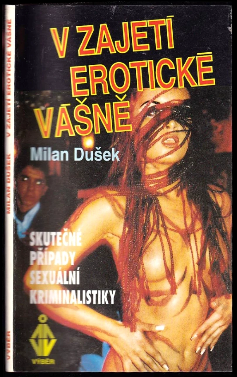 V zajetí erotické vášně (Milan Dušek, 1995)