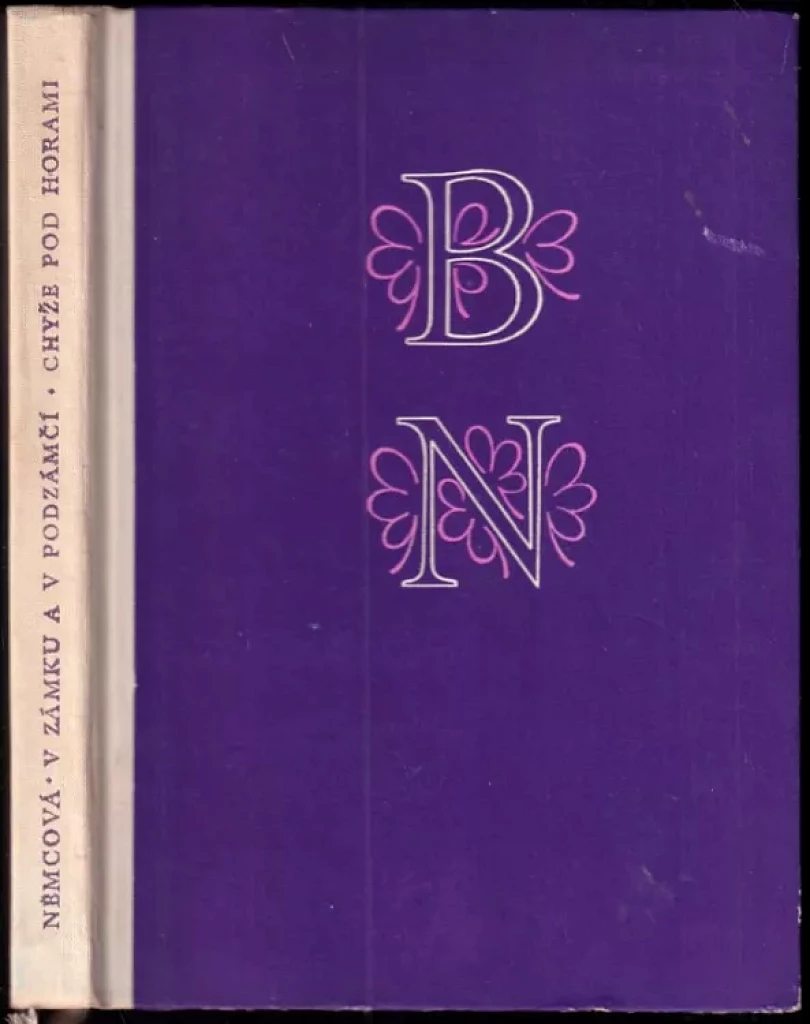 Levně V zámku a v podzámčí ; Chyže pod horami : mimočítanková četba pro všeobecně vzdělávací školy (Božena Němcová, 1959)