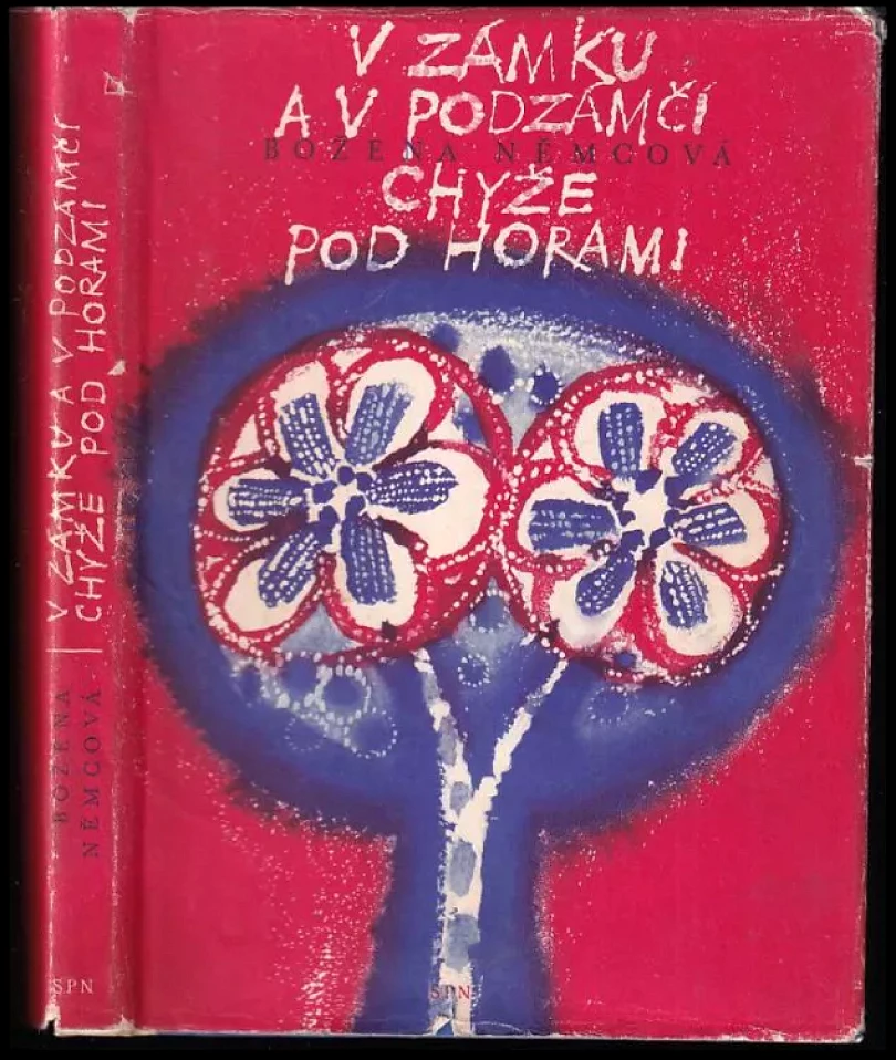 V zámku a v podzámčí ; Chyže pod horami (Božena Němcová, 1961)