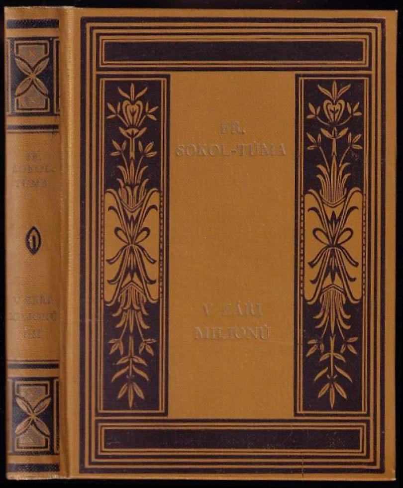 V záři milionů, díl I.-II. (František Sokol Tůma, 1935)