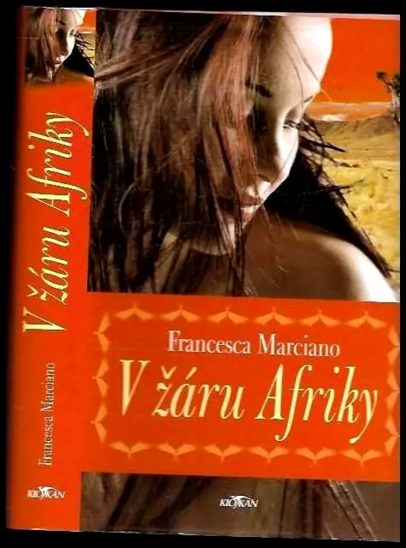 Levně V žáru Afriky (Francesca Marciano, 2007)