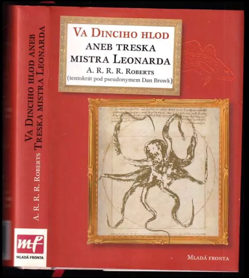 Va Dinciho hlod, aneb, Treska mistra Leonarda (A. R. R. R Roberts, 2007)
