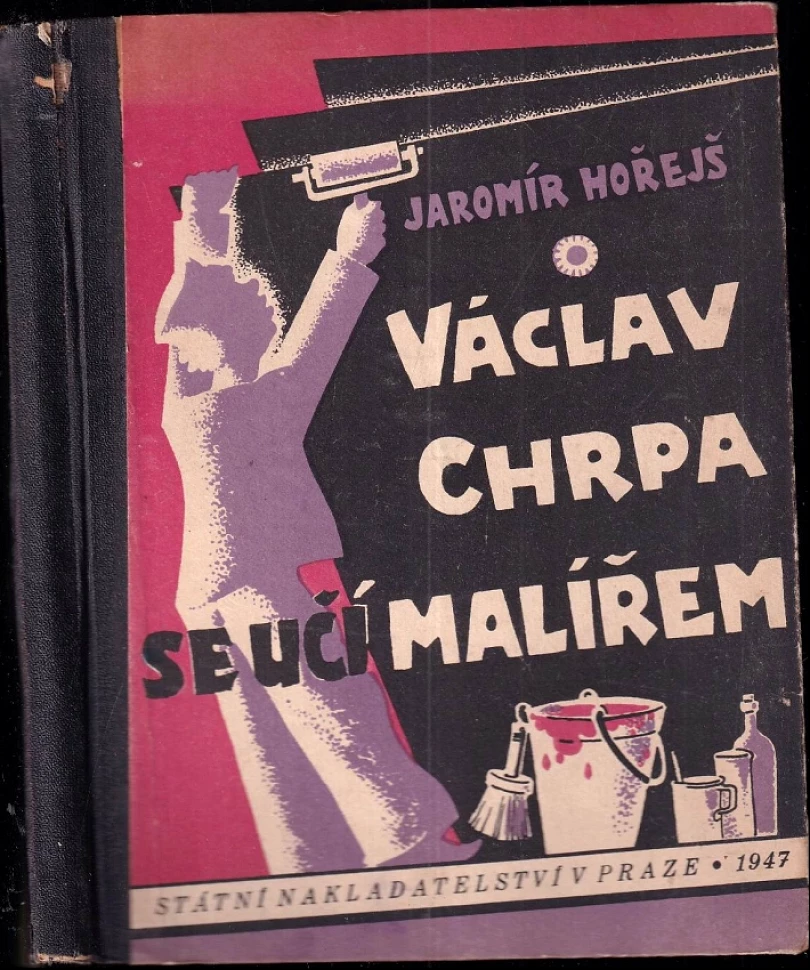 Levně Václav Chrpa se učí malířem (Jaromír Hořejš, 1947)