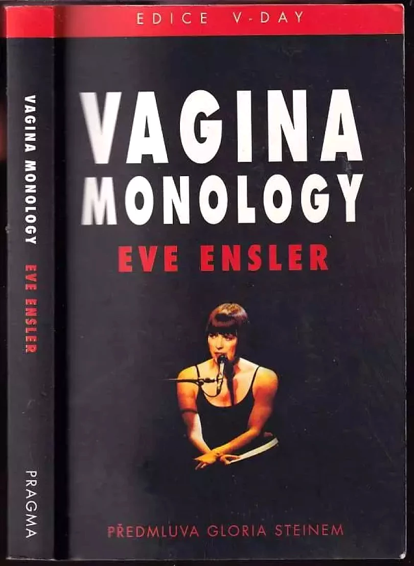 Vagina monology (Eve Ensler, 2002)