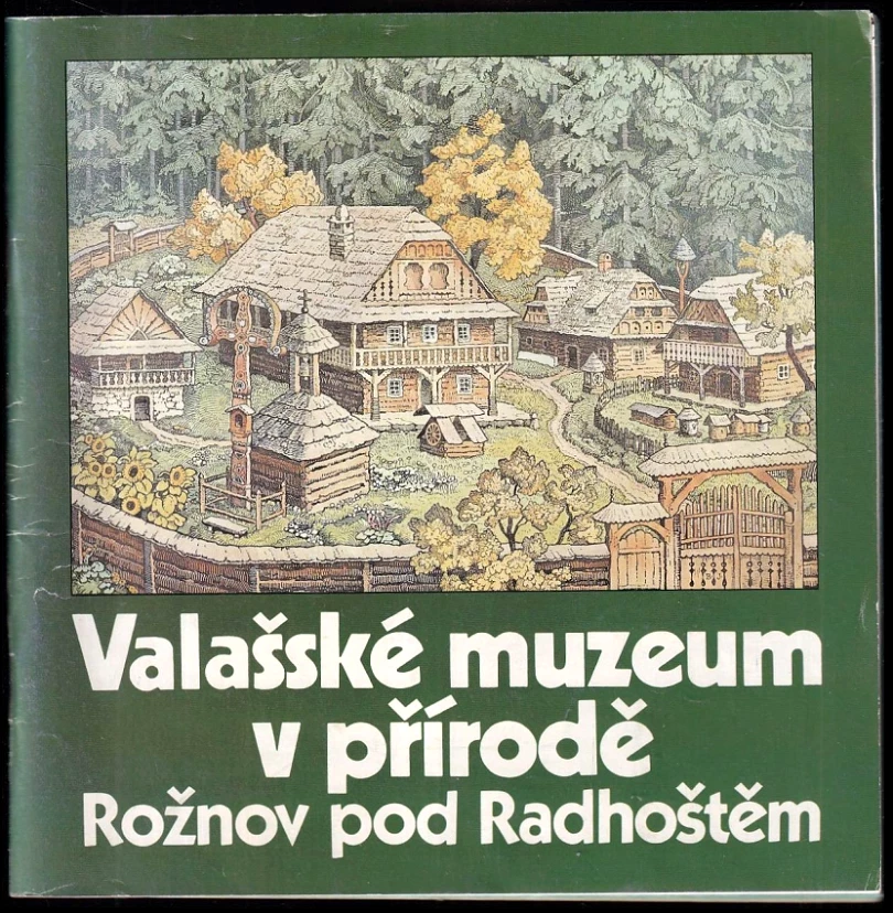 Valašské muzeum v přírodě Rožnov pod Radhoštěm (Jaroslav Štika, 1991)