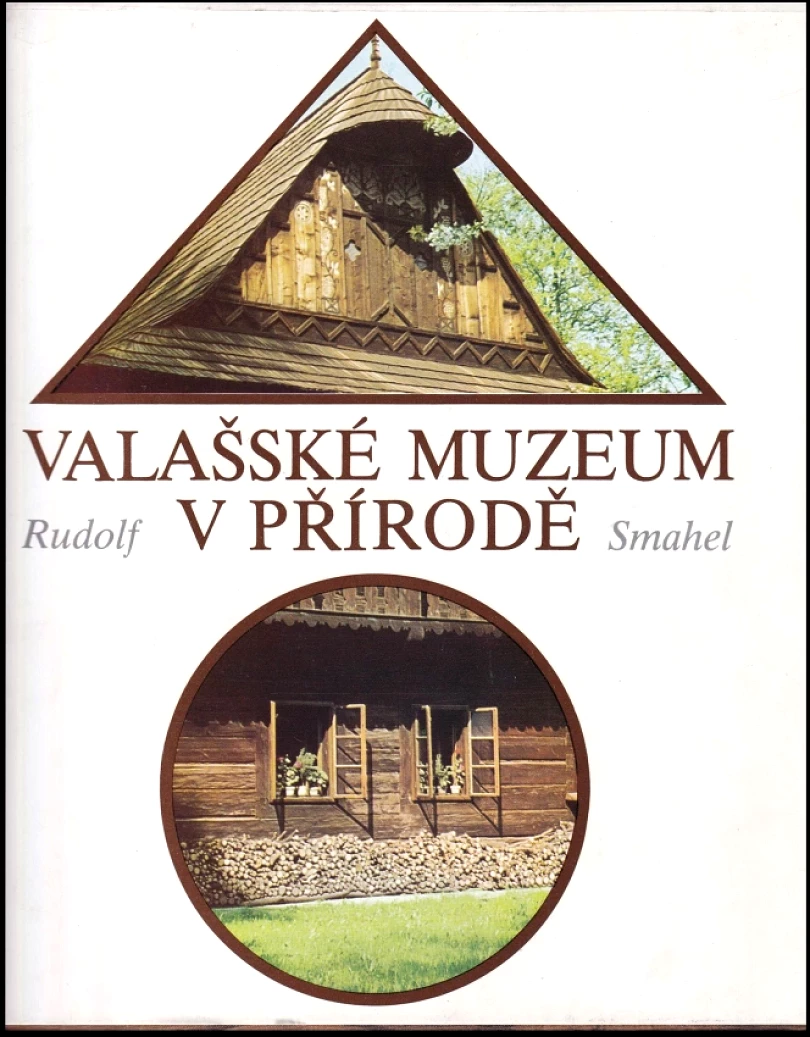 Valašské muzeum v přírodě (Rudolf Šmahel, 1976)