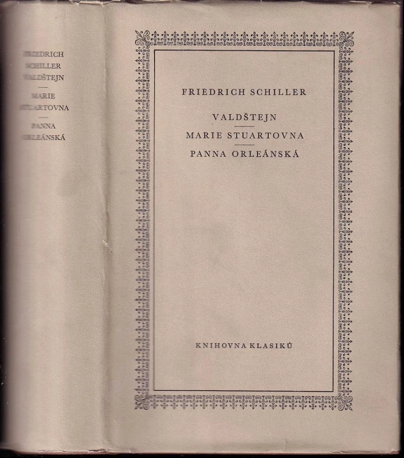 Levně Valdštejn ; Marie Stuartovna ; Panna Orleánská (Friedrich Schiller, 1958)