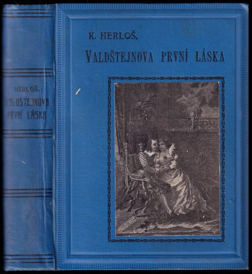 Levně Valdštejnova první láska, díl první a druhý, KOMPLET (Karl Herloßsohn, 1926)