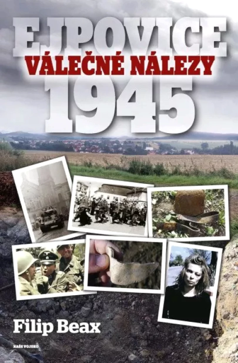 Válečné nálezy - Ejpovice 1945 (Beax, 2021)