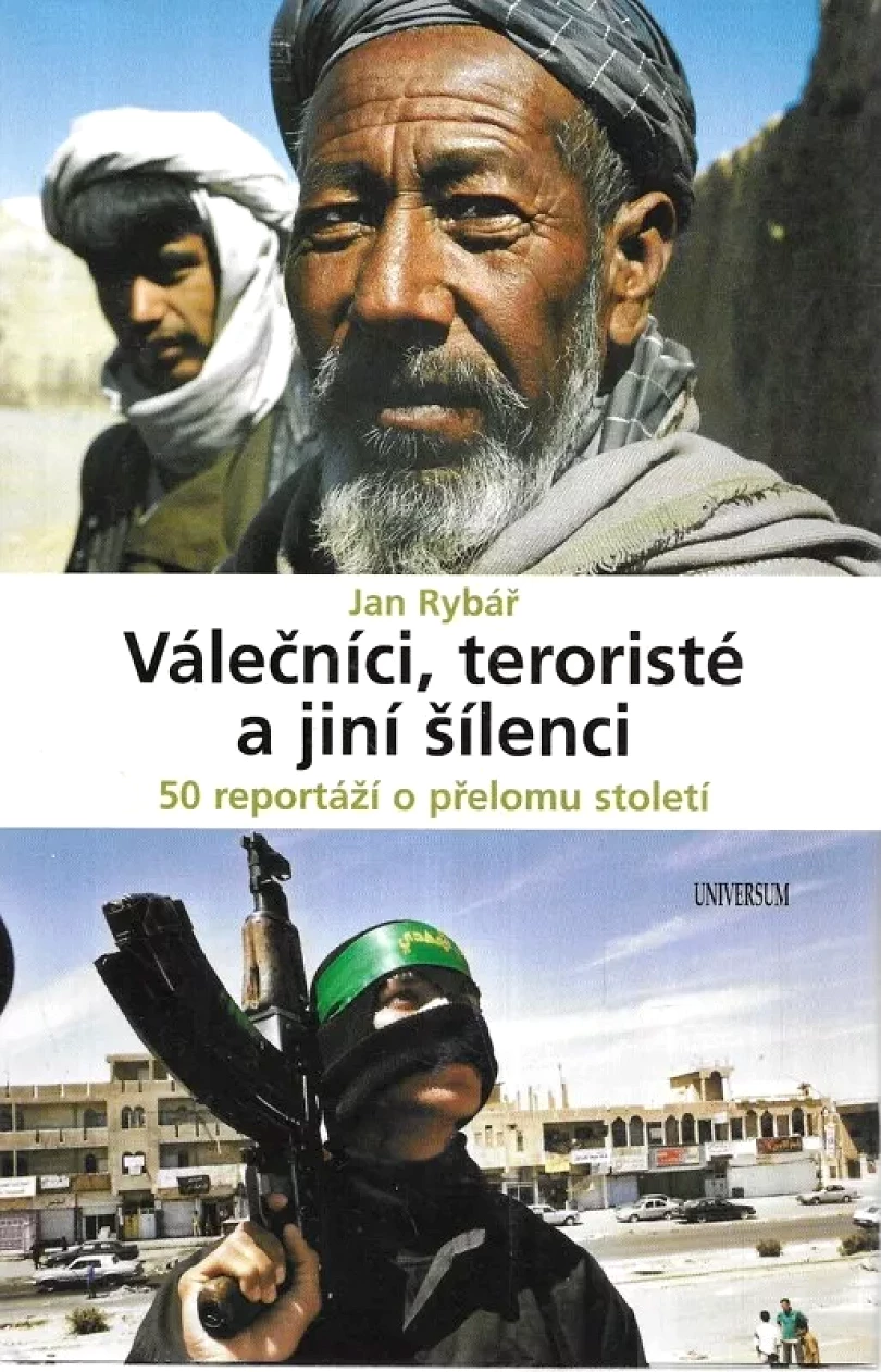 Válečníci, teroristé a jiní šílenci (Jan Rybář, 2008)