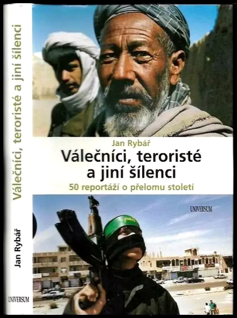 Válečníci, teroristé a jiní šílenci (Jan Rybář, 2008)