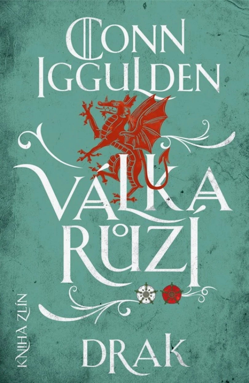 Levně Válka růží 4: Drak (Iggulden Conn, 2020)