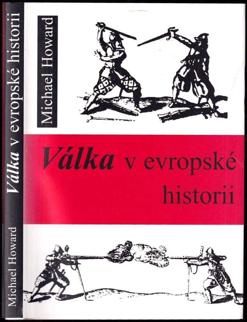 Válka v evropské historii (Michael Howard, 1997)