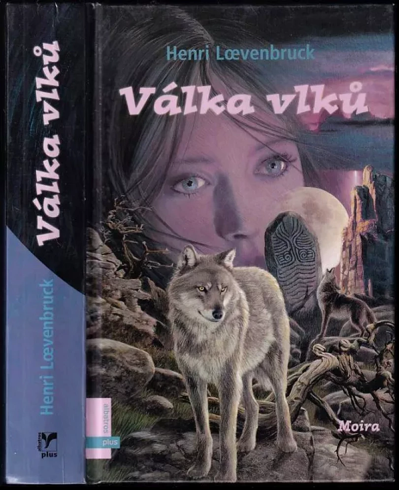 Válka vlků (Henri Loevenbruck, 2005)
