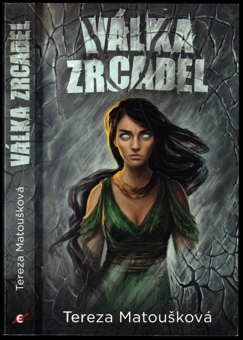 Levně Válka zrcadel PODPIS Tereza Matoušková (Tereza Matoušková, 2017)