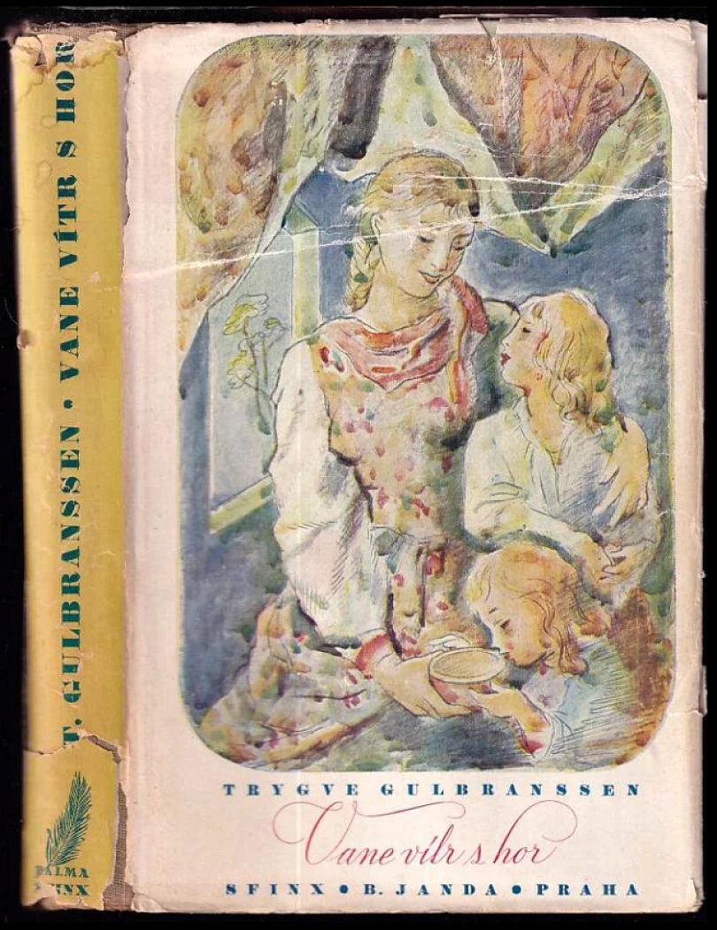 Vane vítr s hor (Trygve Gulbranssen, 1941)