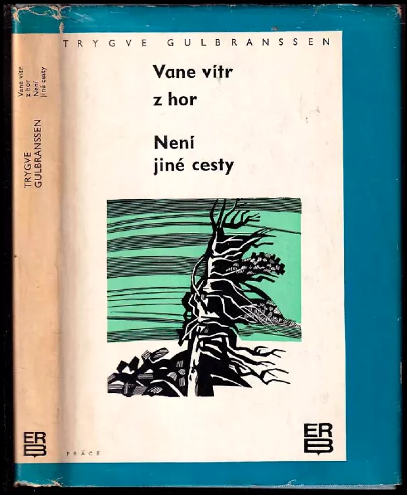 Levně Vane vítr z hor ; Není jiné cesty (Trygve Gulbranssen, 1970)