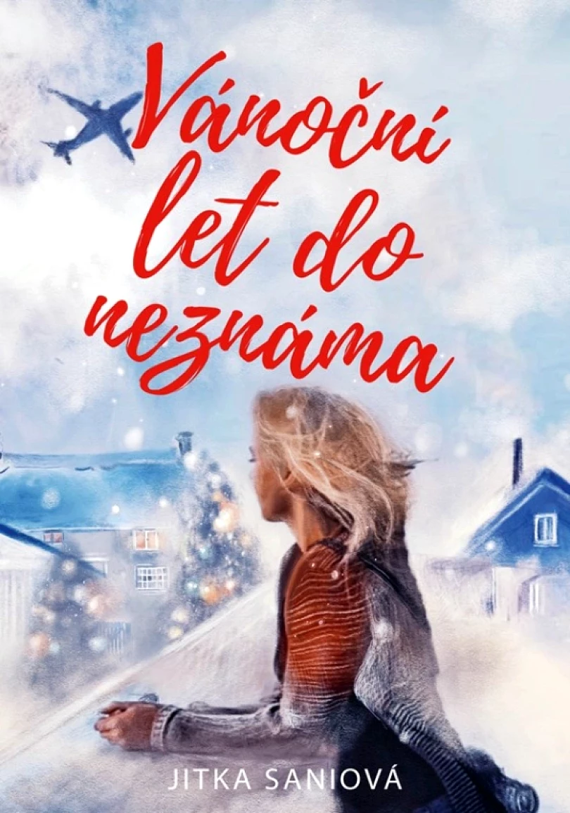 Vánoční let do neznáma (Saniová Jitka, 2021)