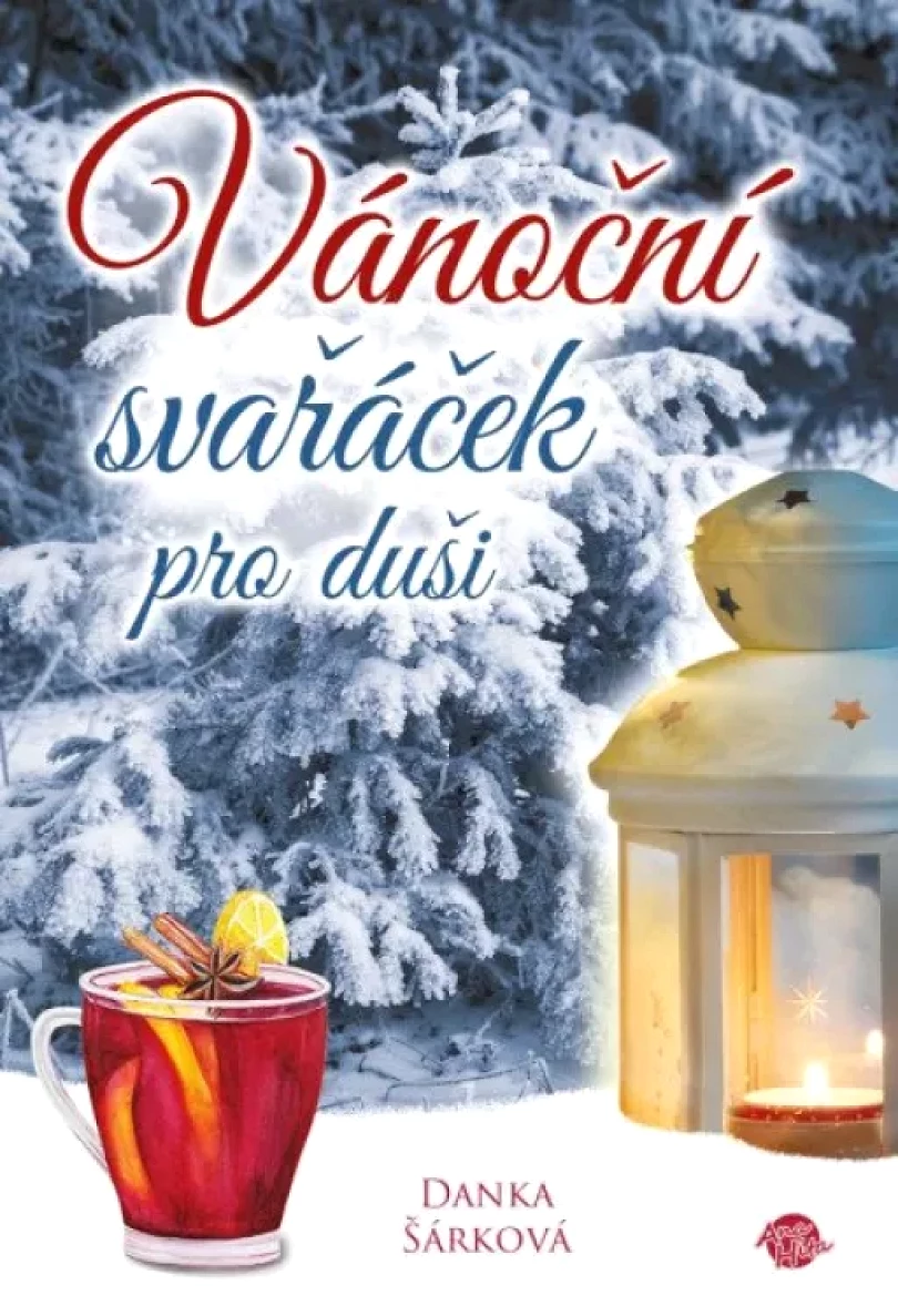Levně Vánoční svařáček pro duši (Danka Šárková, 2021)