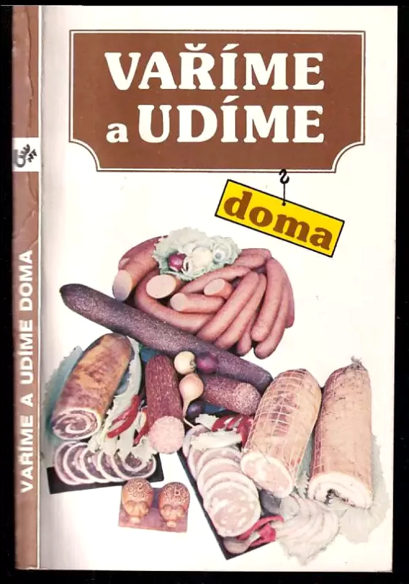 Vaříme a udíme doma (Ladislav Steinhauser, 1991)