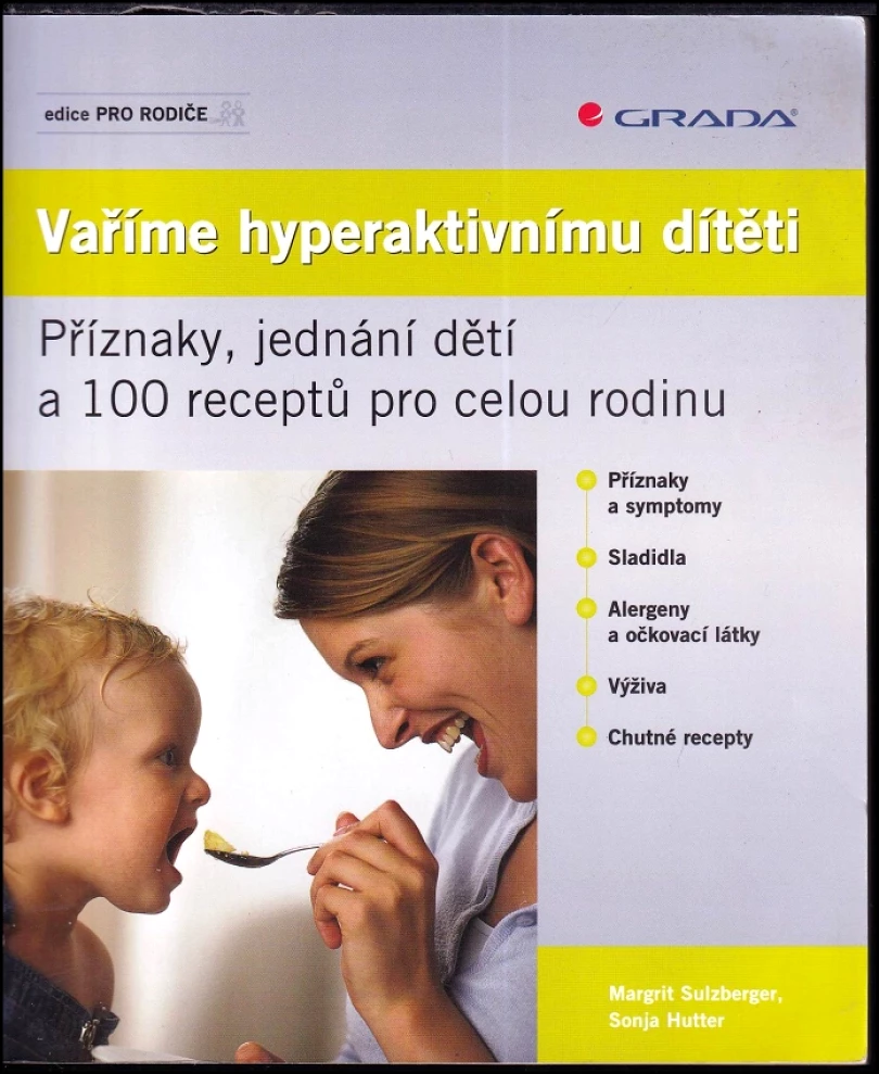 Vaříme hyperaktivnímu dítěti (Margrit Sulzberger, 2008)
