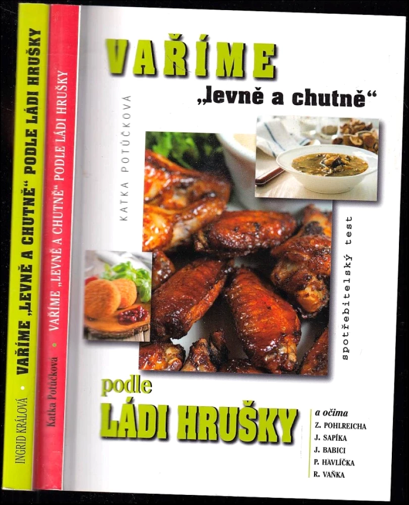 Vaříme "levně a chutně" podle Ládi Hrušky 1 + 2 (Ingrid Králová, 2014)